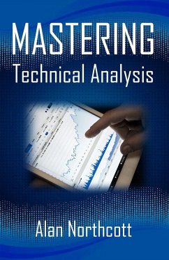 Mastering Technical Analysis (eBook, ePUB) - Northcott, Alan