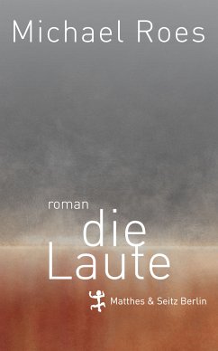 Die Laute (eBook, ePUB) - Roes, Michael