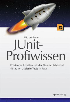 JUnit-Profiwissen (eBook, ePUB) - Tamm, Michael