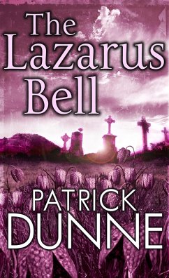 The Lazarus Bell - Illaun Bowe Crime Thriller #2 (eBook, ePUB) - Dunne, Patrick