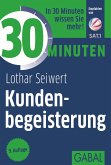 30 Minuten Kundenbegeisterung (eBook, ePUB)