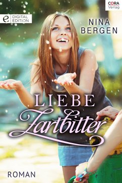 Liebe zartbitter (eBook, ePUB) - Bergen, Nina