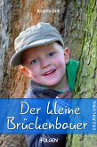 Der kleine Brückenbauer (eBook, ePUB)