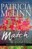 Match Made in Wyoming (Wyoming Wildflowers, Book 3) (eBook, ePUB)