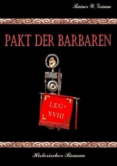Pakt der Barbaren (eBook, ePUB) - Grimm, Rainer W.