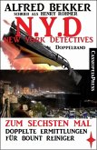 N.Y.D. - Zum sechsten Mal: Doppelte Ermittlungen für Bount Reiniger (New York Detectives Doppelband) (eBook, ePUB)