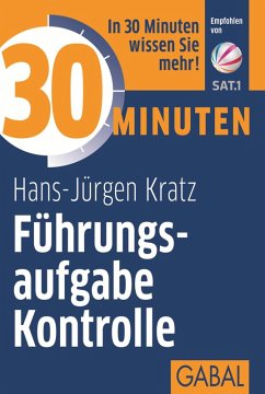 30 Minuten Führungsaufgabe Kontrolle (eBook, PDF) - Kratz, Hans-Jürgen