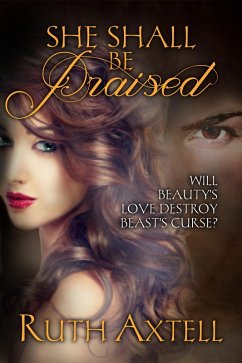 Cover She Shall Be Praised (The Leighton Sisters, #2) (eBook, ePUB)