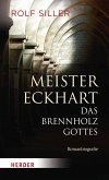 Meister Eckhart - Das Brennholz Gottes (eBook, ePUB)