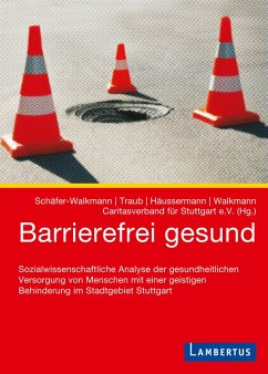 Barrierefrei gesund (eBook, PDF) - Schäfer-Walkmann, Susanne; Traub, Franziska; Häussermann, Maren; Walkmann, Robert