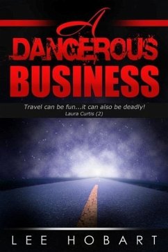 A Dangerous Business (Laura Curtis , #2) (eBook, ePUB) - Hobart, Lee