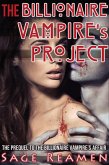 The Billionaire Vampire's Project (The Billionaire Vampire's Memoir, #1) (eBook, ePUB)