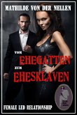 Vom Ehegatten zum Ehesklaven (eBook, ePUB)