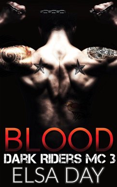 Blood (Dark Riders Motorcycle Club, #3) (eBook, ePUB) - Day, Elsa