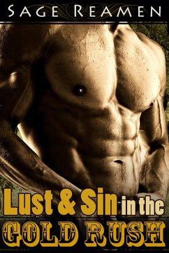 Lust and Sin in the Gold Rush (eBook, ePUB) - Reamen, Sage