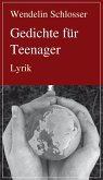 Gedichte für Teenager (eBook, ePUB) Gedichte für Teenager (eBook, ePUB)
