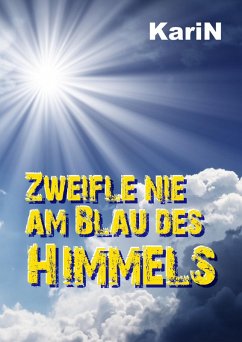 Cover Zweifle nie am Blau des Himmels (eBook, ePUB)
