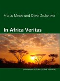 In Africa Veritas (eBook, ePUB) In Africa Veritas (eBook, ePUB)