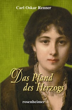 Das Pfand des Herzogs (eBook, ePUB) - Renner, Carl Oskar