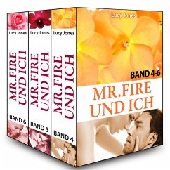 Mr. Fire und ich - Band 4-6 (eBook, ePUB) - Jones, Lucy