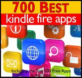 700 Best Kindle Fire Apps: Including the Top 500+ Free Apps! (eBook, ePUB)