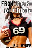 From Jock to Chick (Waking up a Woman, #15) (eBook, ePUB) From Jock to Chick (Waking up a Woman, #15) (eBook, ePUB)