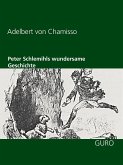 Peter Schlemihls wundersame Geschichte (eBook, ePUB)