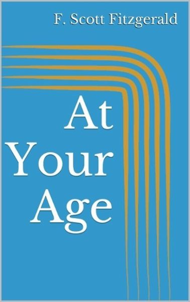 At Your Age (eBook, ePUB)