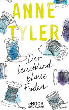Der leuchtend blaue Faden (eBook, ePUB) - Tyler, Anne