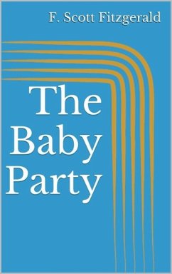 The Baby Party (eBook, ePUB) - Fitzgerald, F. Scott