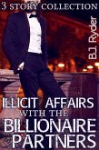 Illicit Affairs with the Billionaire Partners - A Three Book Bundle (Gay Menage Workplace Erotica) (eBook, ePUB) Illicit Affairs with the Billionaire Partners - A Three Book Bundle (Gay Menage Workplace Erotica) (eBook, ePUB)