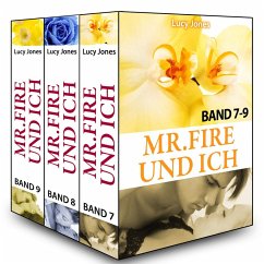 Mr. Fire und ich - Band 7-9 (eBook, ePUB) - Jones, Lucy