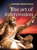 The Art of Intercession (Prayer Power Series, #4) (eBook, ePUB)