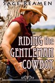 Riding the Gentleman Cowboy (eBook, ePUB) Riding the Gentleman Cowboy (eBook, ePUB)
