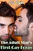 The Adult Star's First Gay Foray (eBook, ePUB) The Adult Star's First Gay Foray (eBook, ePUB)