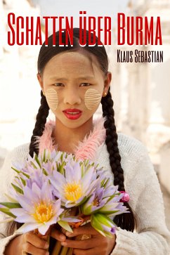 Schatten über Burma (eBook, ePUB) - Sebastian, Klaus