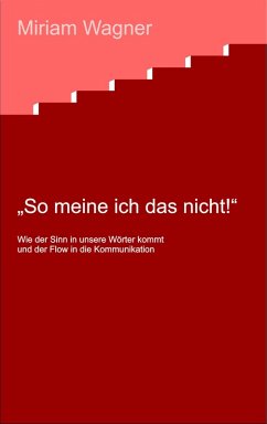So meine ich das nicht ! (eBook, ePUB) - Wagner, Miriam