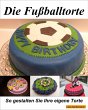 Die Fußballtorte (eBook, ePUB) - Bild 1