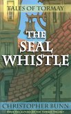 The Seal Whistle (Tales of Tormay) (eBook, ePUB)