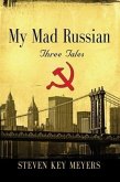 My Mad Russian (eBook, ePUB)