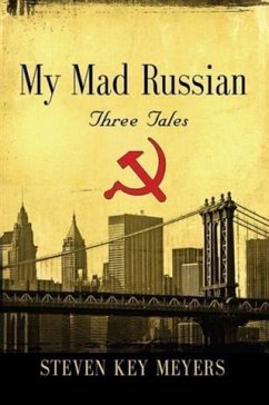 My Mad Russian (eBook, ePUB) - Meyers, Steven Key