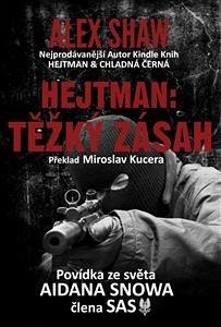 Hejtman: Těžký Zásah (eBook, ePUB) - Shaw, Alex