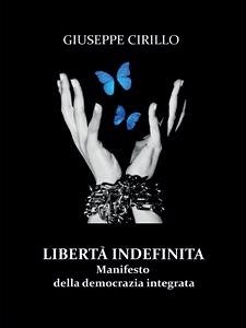 Libertà indefinita (eBook, ePUB) - Cirillo, Giuseppe