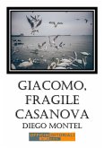 Giacomo, fragile casanova (eBook, ePUB)