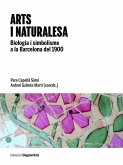 Arts i naturalesa : biologia i simbolisme a la Barcelona del 1900