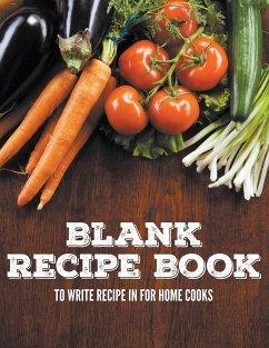 Blank Recipe Book To Write Recipe In For Home Cooks - Publishing Llc, Speedy