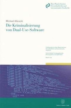 Die Kriminalisierung von Dual-Use-Software - Albrecht, Michael