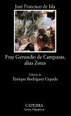 Historia del famoso predicador fray Gerundio de Campazas, alias Zotes