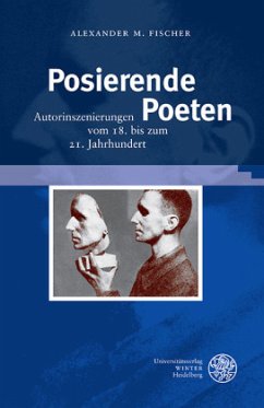 Posierende Poeten - Fischer, Alexander M.