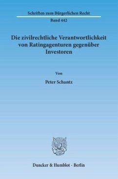 Cover Die zivilrechtliche Verantwortlichkeit von Ratingagenturen gegenüber Investoren